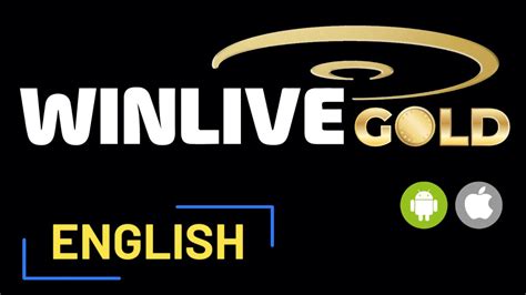 WINLIVE GOLD (android & iOS) .